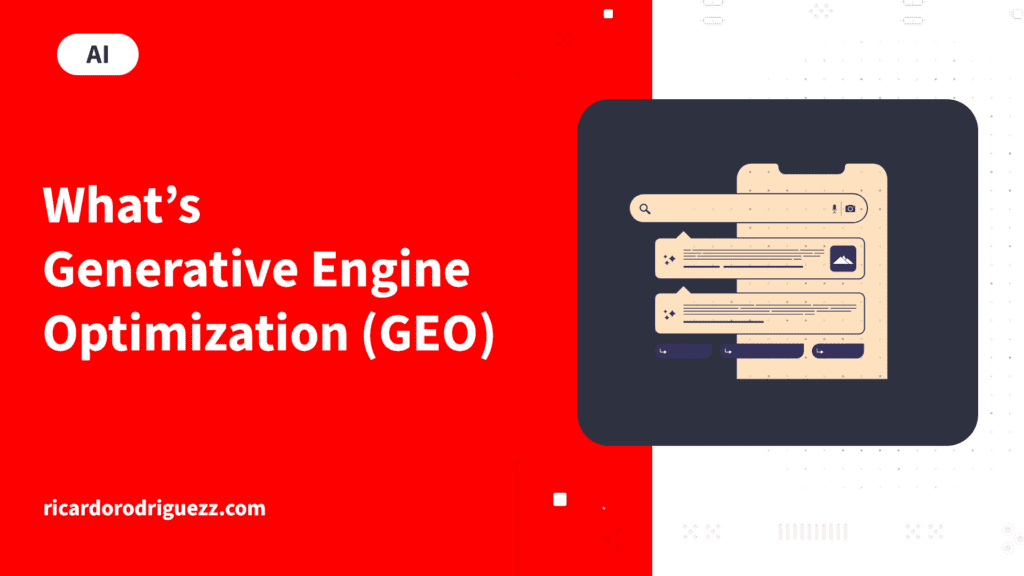 What's Generative Engine Optimization (GEO)